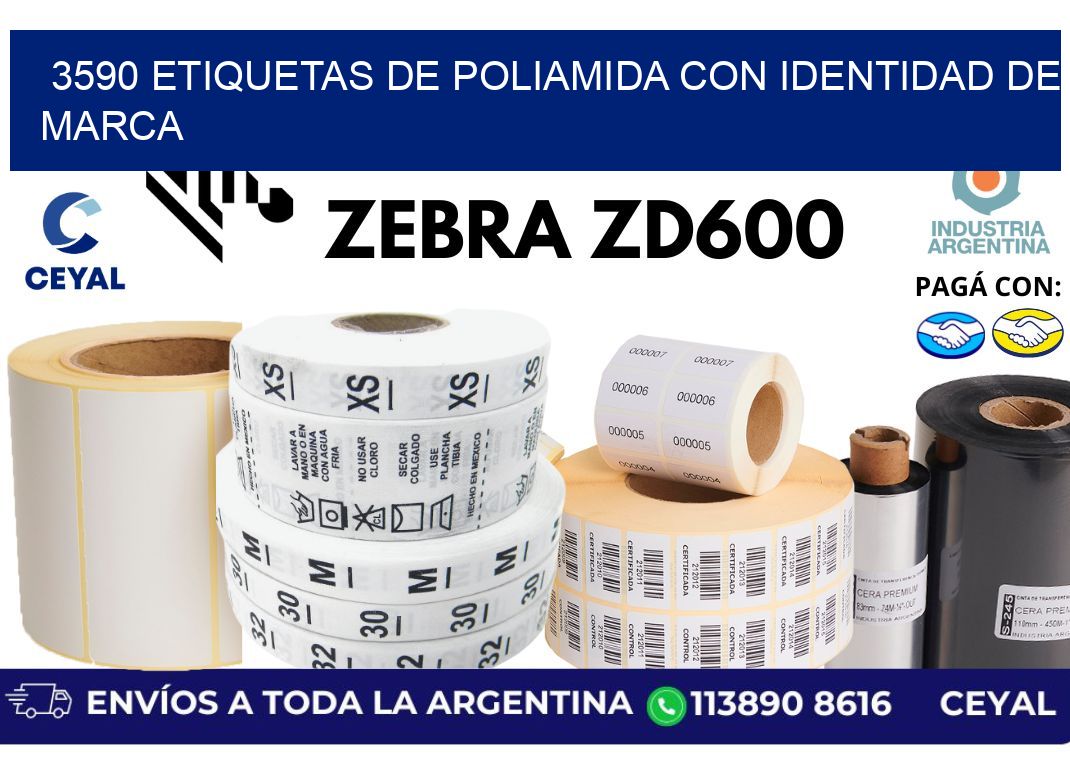 3590 Etiquetas de poliamida con identidad de marca