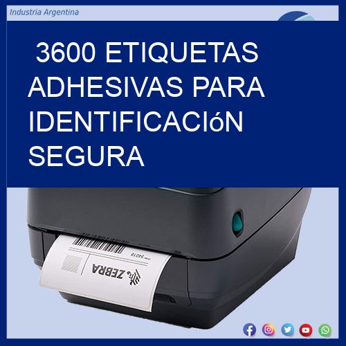 3600 Etiquetas adhesivas para identificación segura