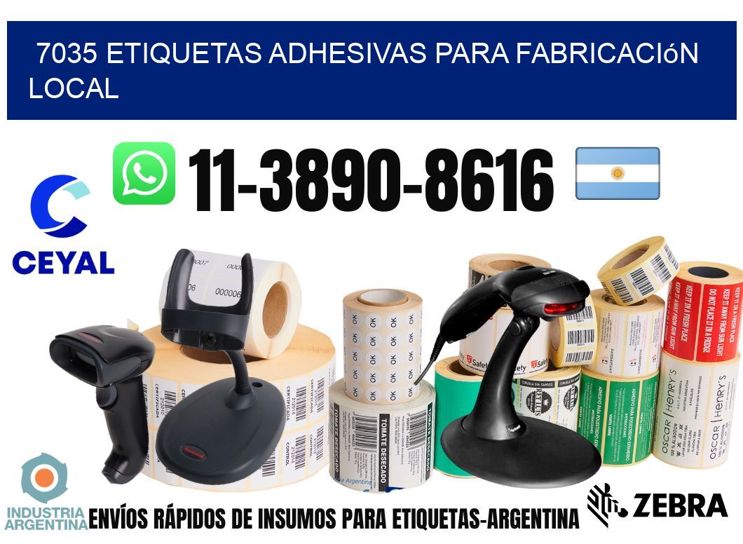 7035 Etiquetas adhesivas para fabricación local