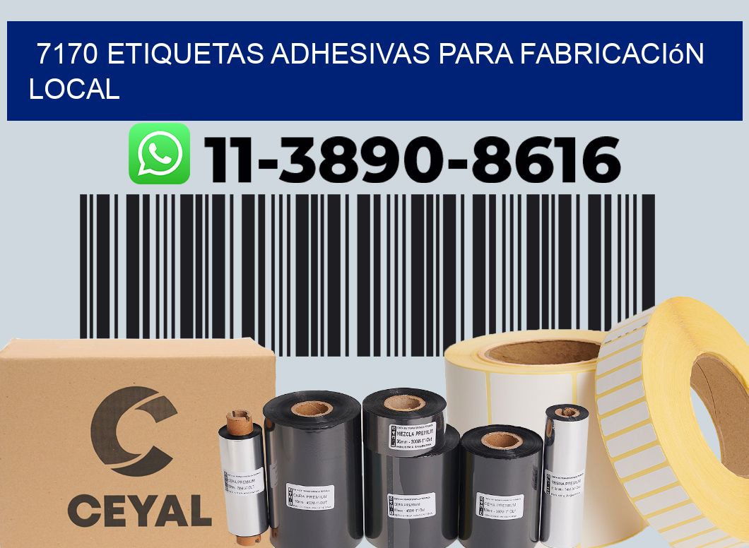 7170 Etiquetas adhesivas para fabricación local
