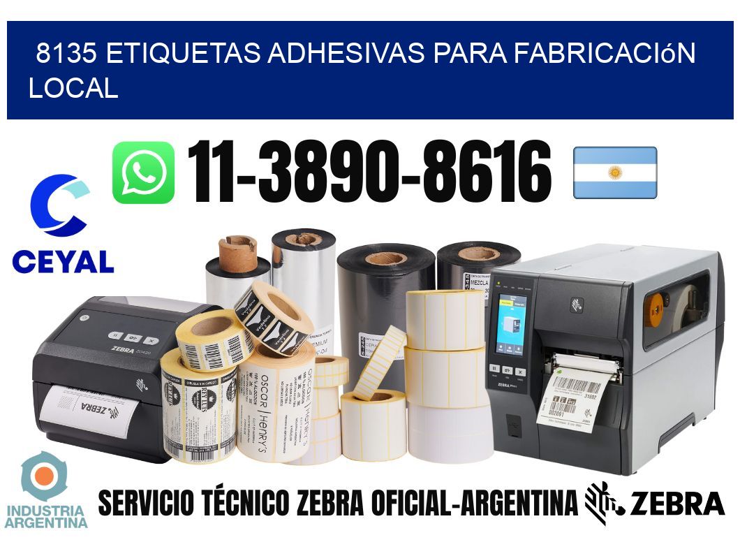 8135 Etiquetas adhesivas para fabricación local