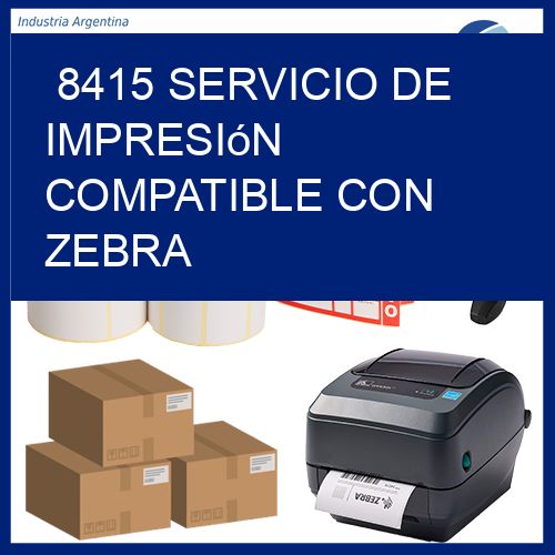 8415 Servicio de impresión compatible con Zebra