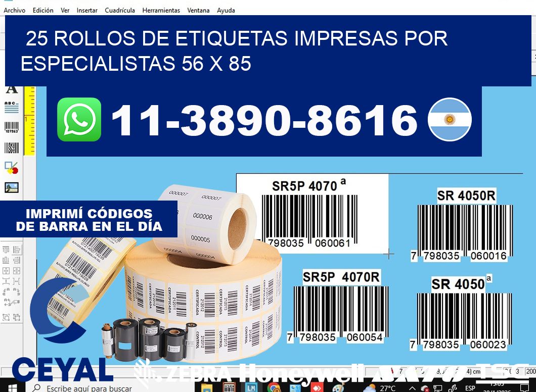25 rollos de etiquetas impresas por especialistas 56 x 85