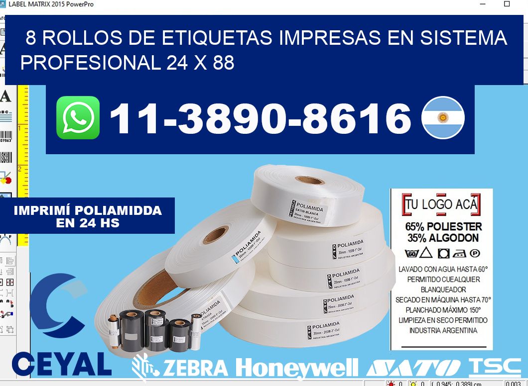 8 rollos de etiquetas impresas en sistema profesional 24 x 88