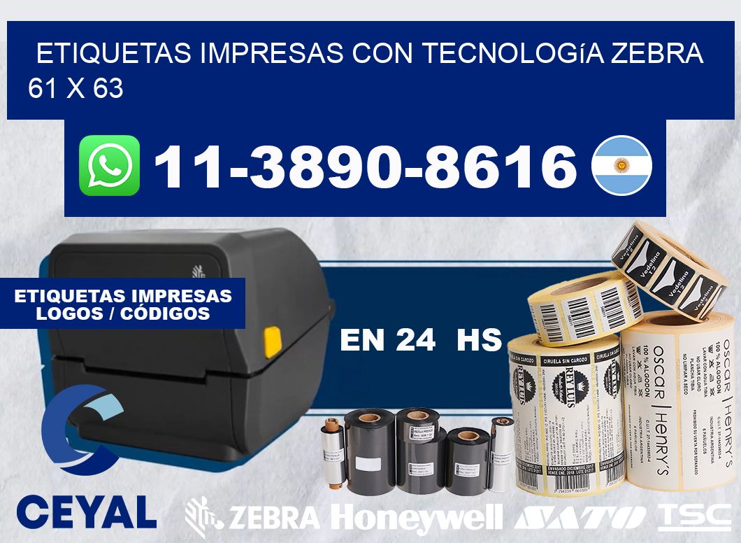 etiquetas impresas con tecnología Zebra 61 x 63