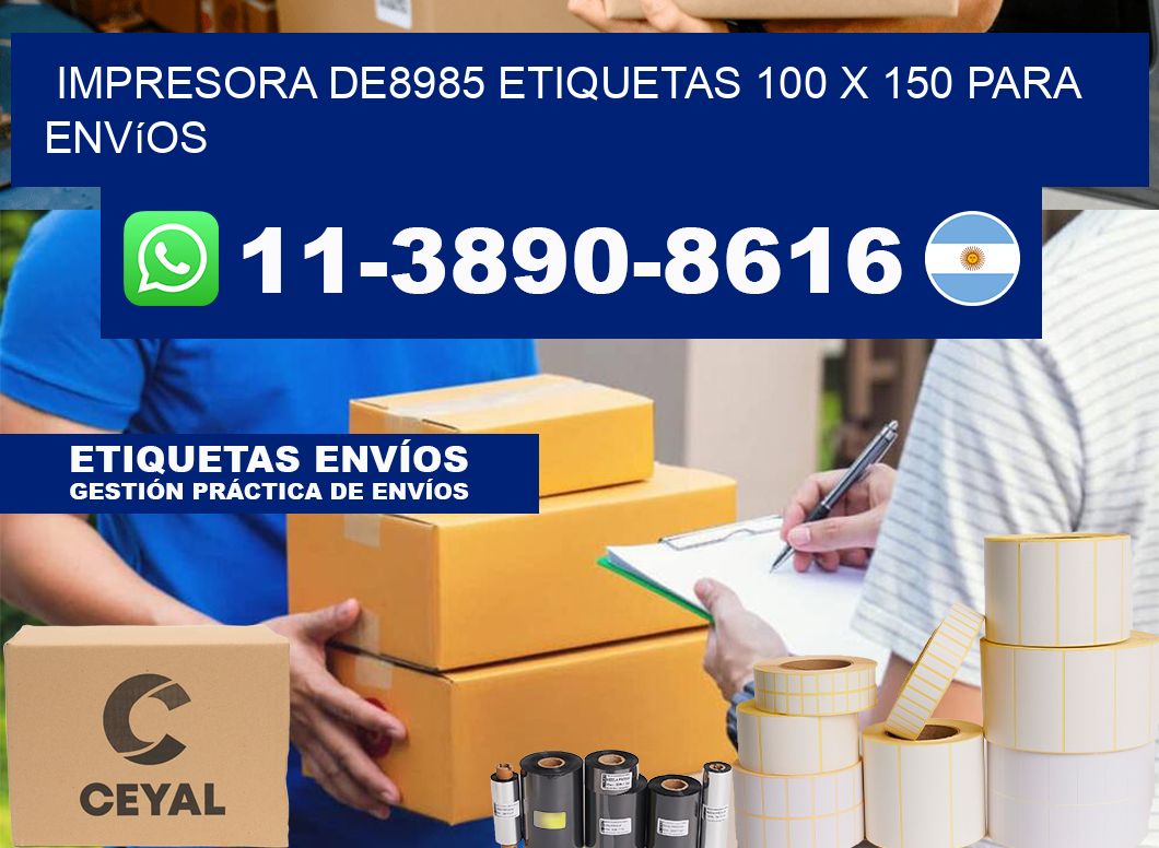 impresora de8985 etiquetas 100 x 150 para envíos