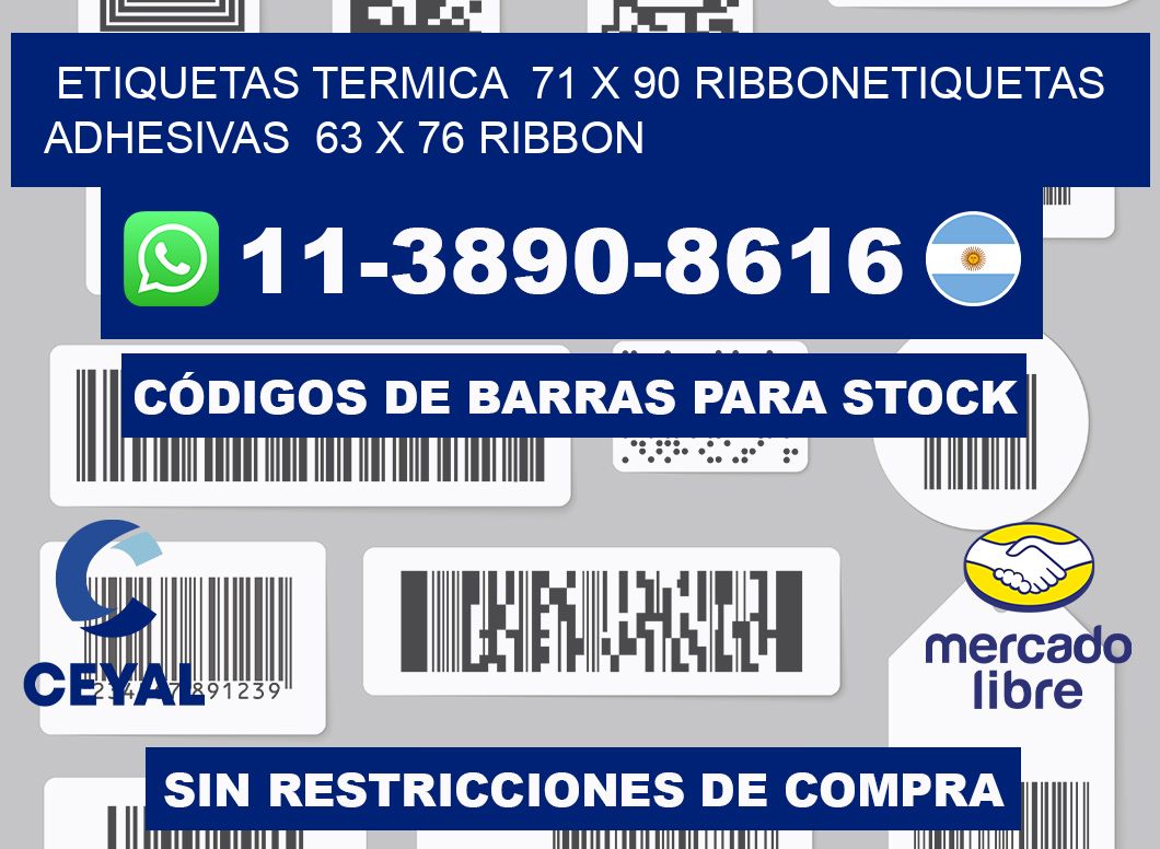 Etiquetas termica 71 x 90 ribbonEtiquetas adhesivas 63 x 76 ribbon