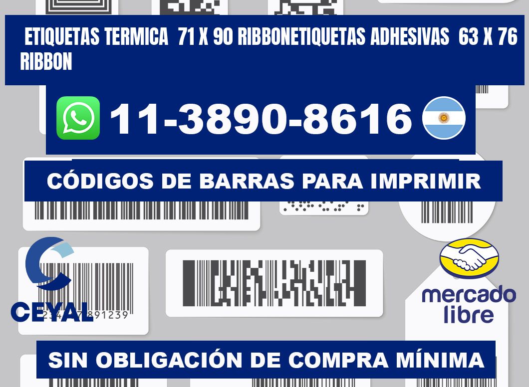Etiquetas termica 71 x 90 ribbonEtiquetas adhesivas 63 x 76 ribbon
