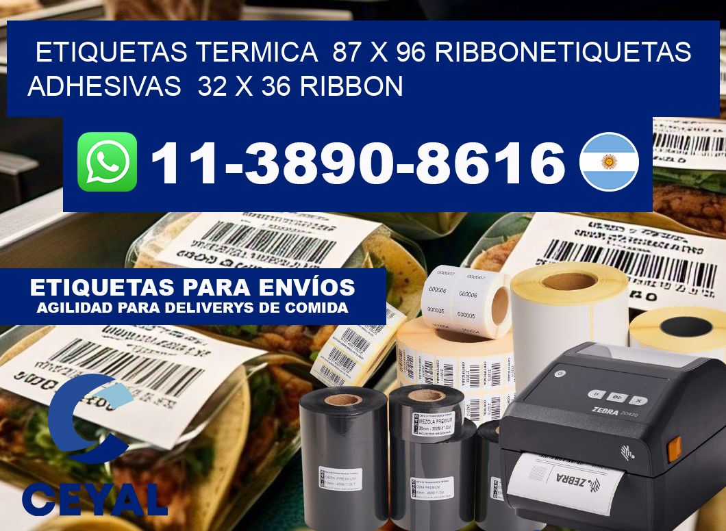 Etiquetas termica  87 x 96 ribbonEtiquetas adhesivas  32 x 36 ribbon