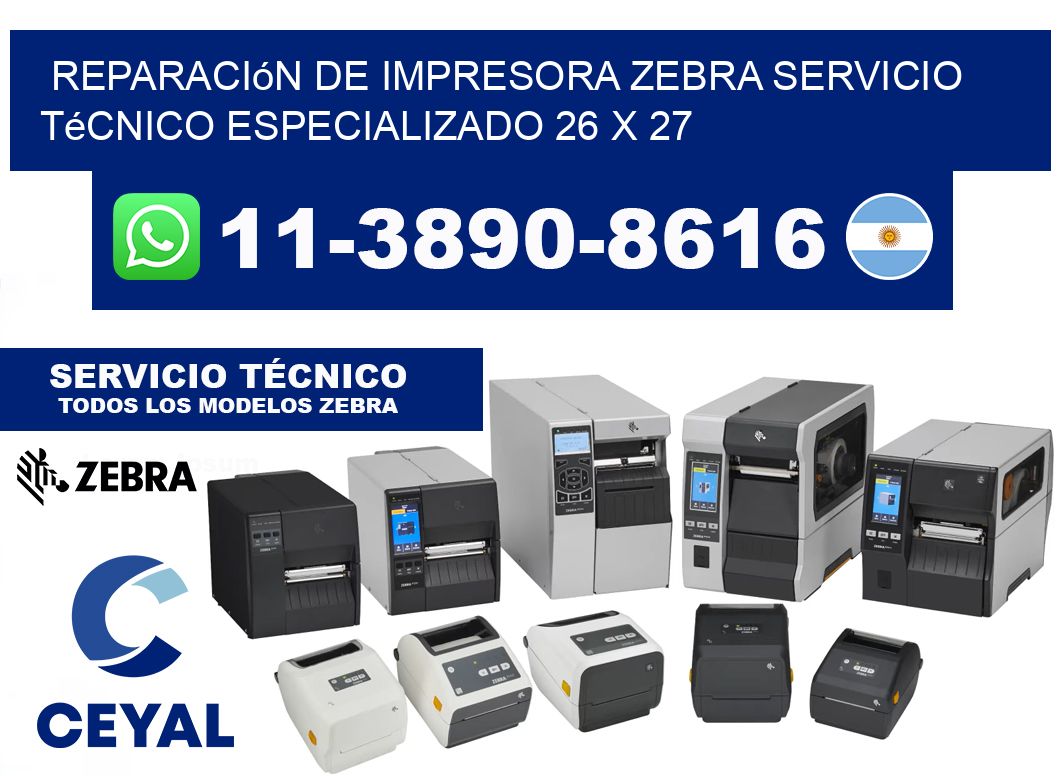 Reparación de Impresora Zebra Servicio Técnico Especializado 26 x 27
