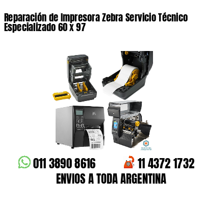 Reparación de Impresora Zebra Servicio Técnico Especializado 60 x 97