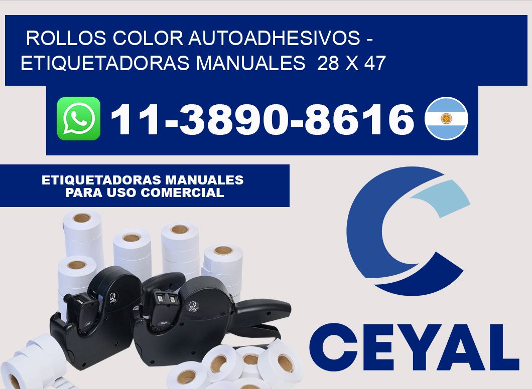 Rollos color autoadhesivos - Etiquetadoras Manuales 28 x 47