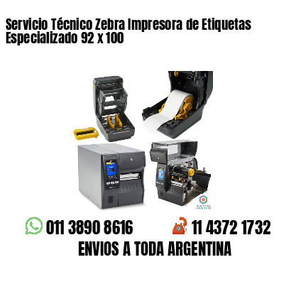 Servicio Técnico Zebra Impresora de Etiquetas Especializado 92 x 100