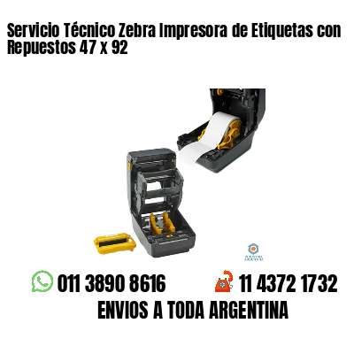 Servicio Técnico Zebra Impresora de Etiquetas con Repuestos 47 x 92
