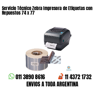 Servicio Técnico Zebra Impresora de Etiquetas con Repuestos 74 x 77
