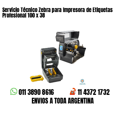 Servicio Técnico Zebra para Impresora de Etiquetas Profesional 100 x 38