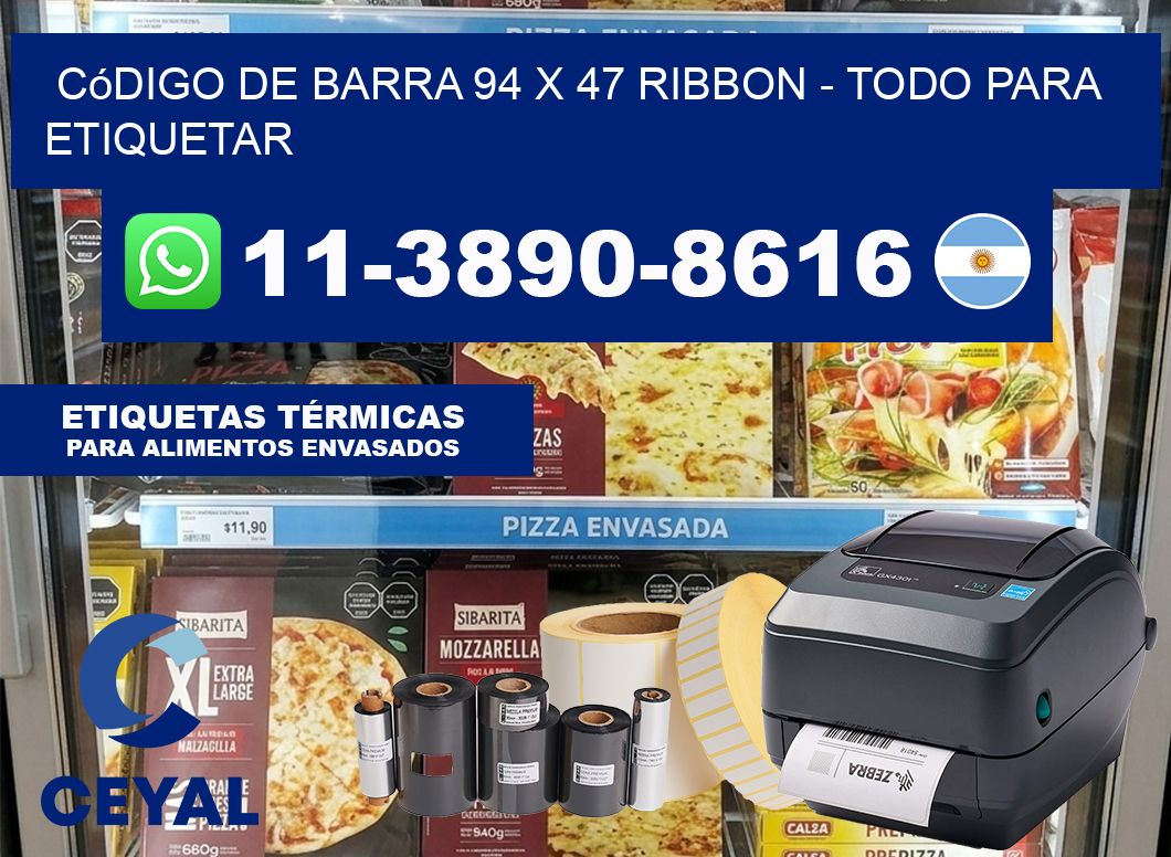 código de barra 94 x 47 ribbon – Todo para Etiquetar
