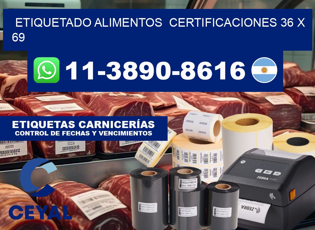 etiquetado alimentos  Certificaciones 36 x 69
