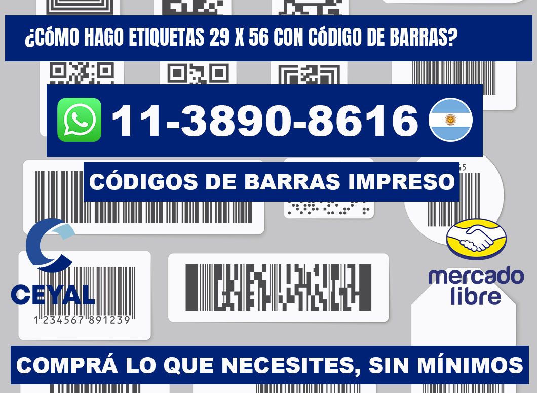 ¿Cómo hago etiquetas 29 x 56 con código de barras?