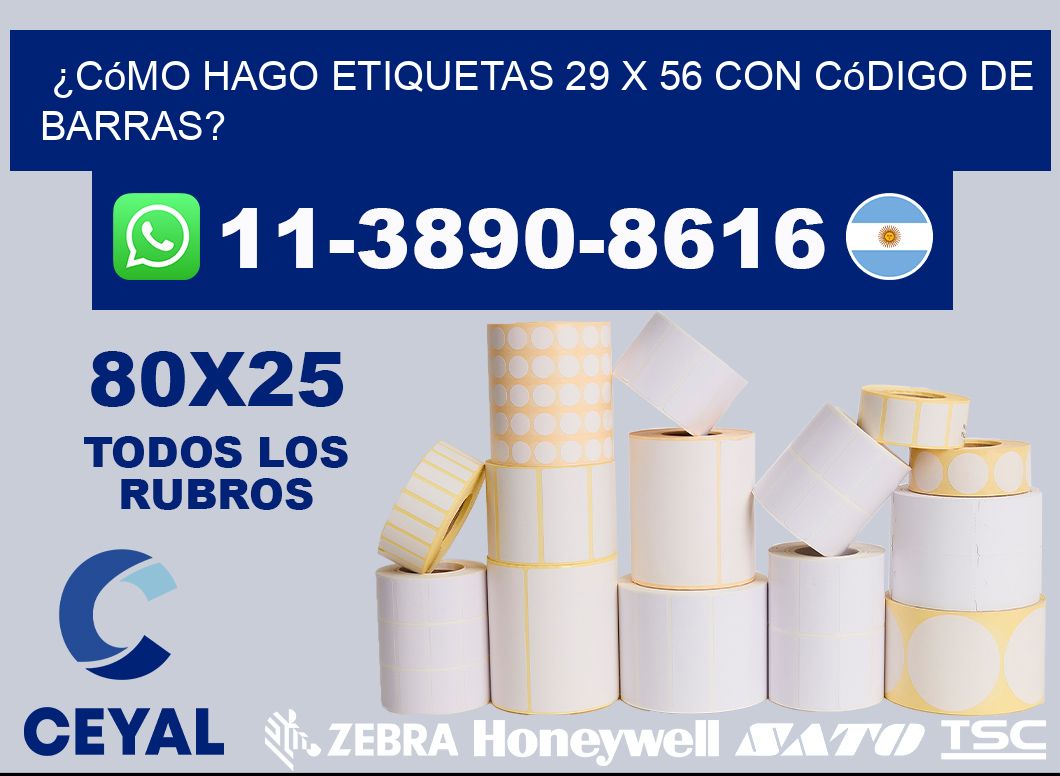 ¿Cómo hago etiquetas 29 x 56 con código de barras?