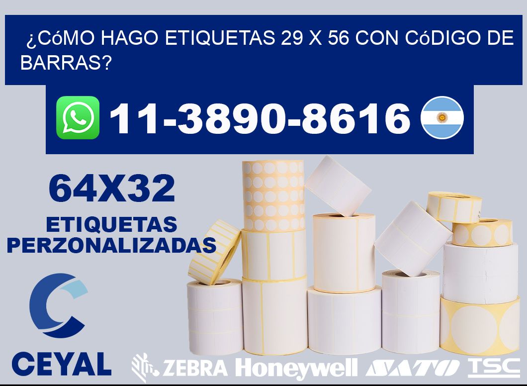 ¿Cómo hago etiquetas 29 x 56 con código de barras?