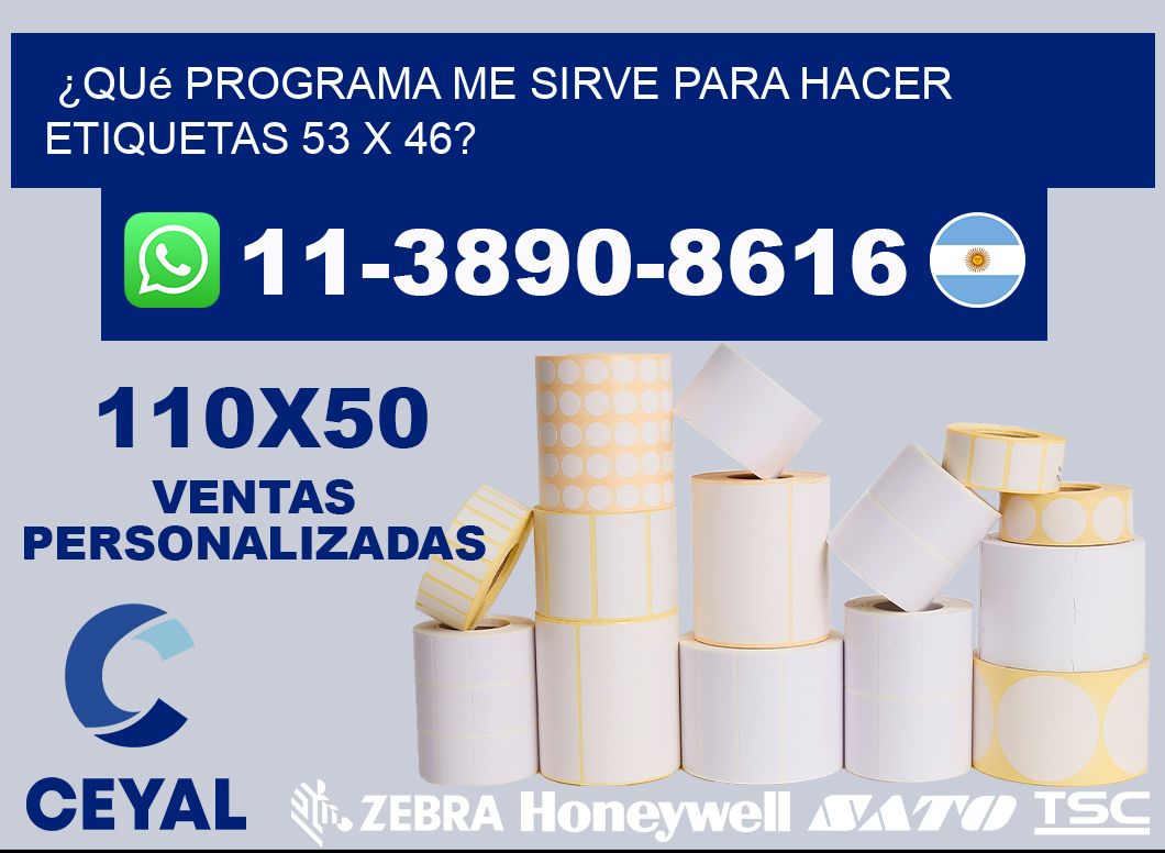 ¿Qué programa me sirve para hacer etiquetas 53 x 46?