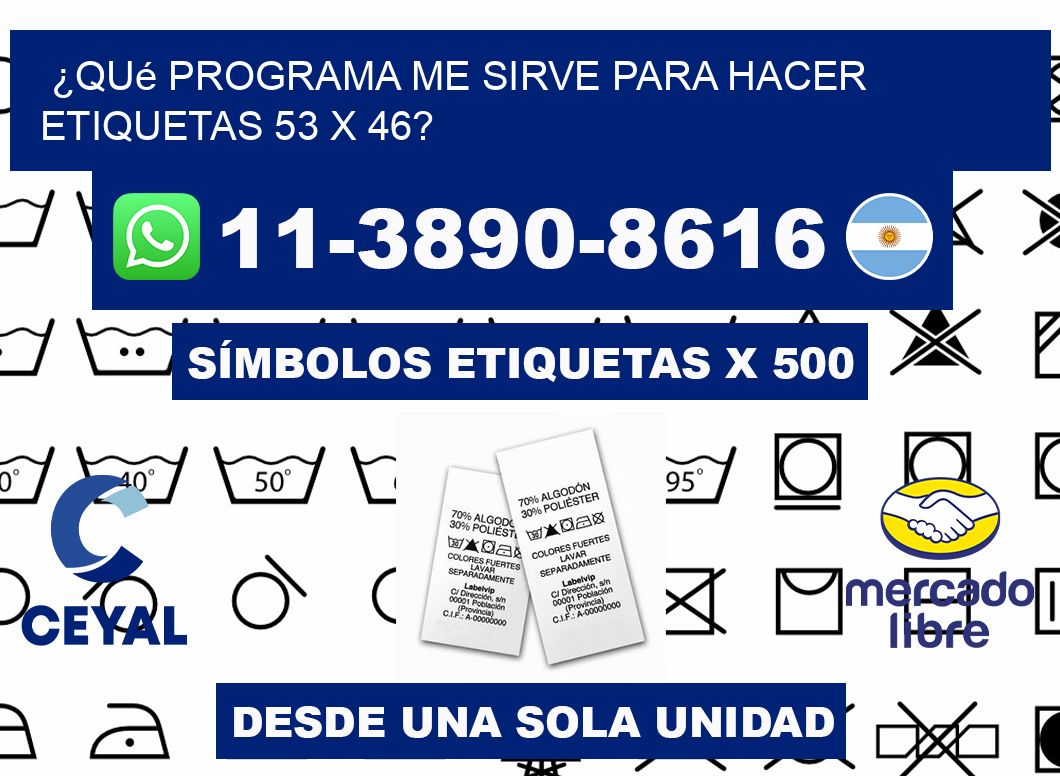 ¿Qué programa me sirve para hacer etiquetas 53 x 46?