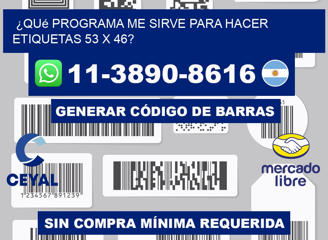 ¿Qué programa me sirve para hacer etiquetas 53 x 46?