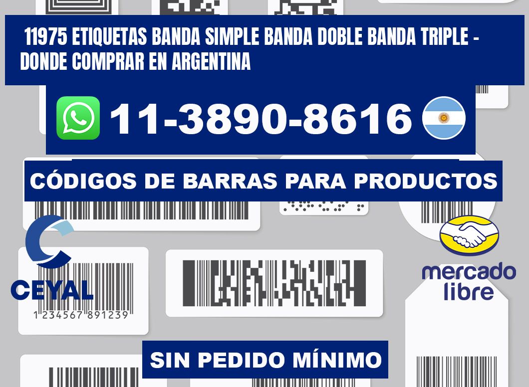 11975 etiquetas banda simple banda doble banda triple - Donde Comprar en Argentina