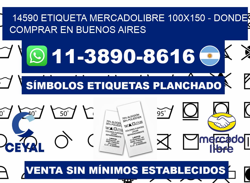 14590 etiqueta MercadoLibre 100x150 - Donde Comprar en Buenos Aires
