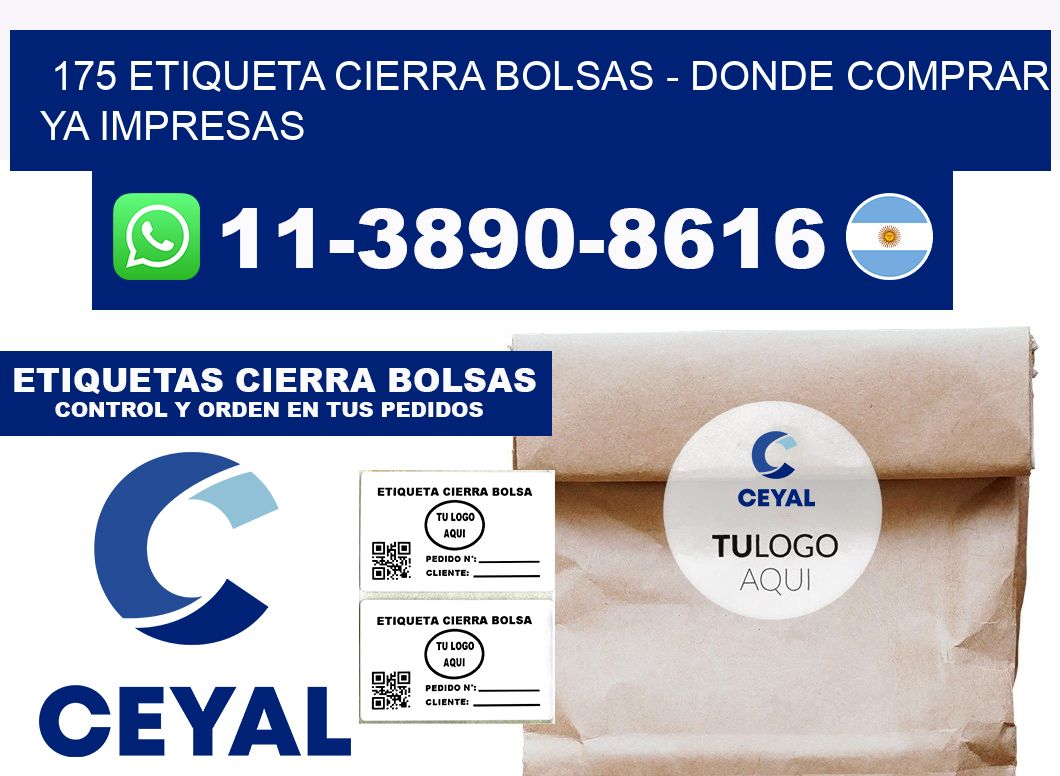 175 etiqueta Cierra Bolsas - Donde Comprar ya impresas