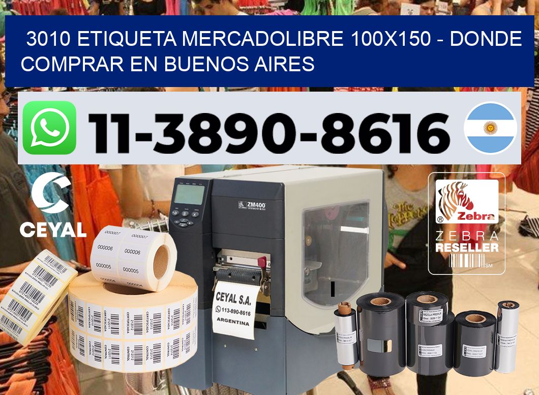 3010 etiqueta MercadoLibre 100×150 – Donde Comprar en Buenos Aires