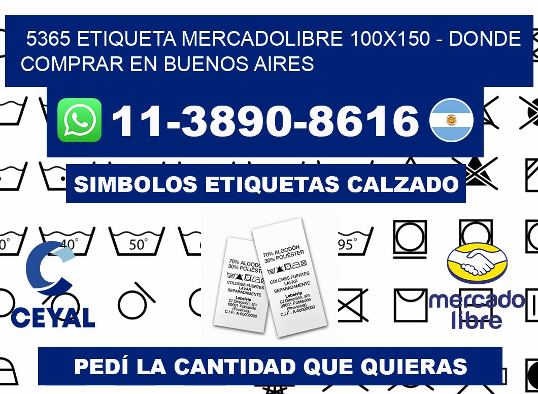 5365 etiqueta MercadoLibre 100x150 - Donde Comprar en Buenos Aires