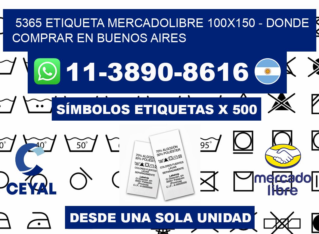 5365 etiqueta MercadoLibre 100x150 - Donde Comprar en Buenos Aires