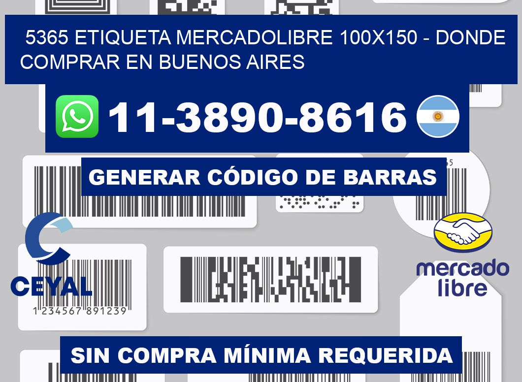 5365 etiqueta MercadoLibre 100x150 - Donde Comprar en Buenos Aires