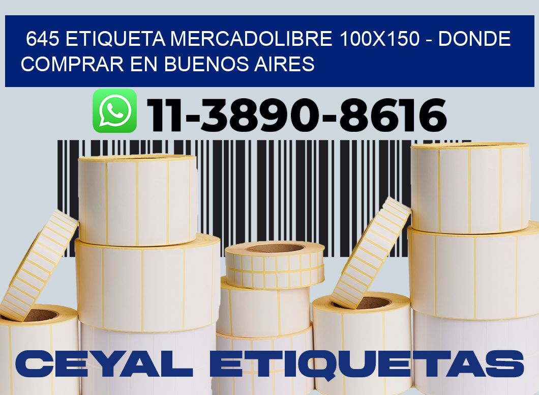 645 etiqueta MercadoLibre 100x150 - Donde Comprar en Buenos Aires