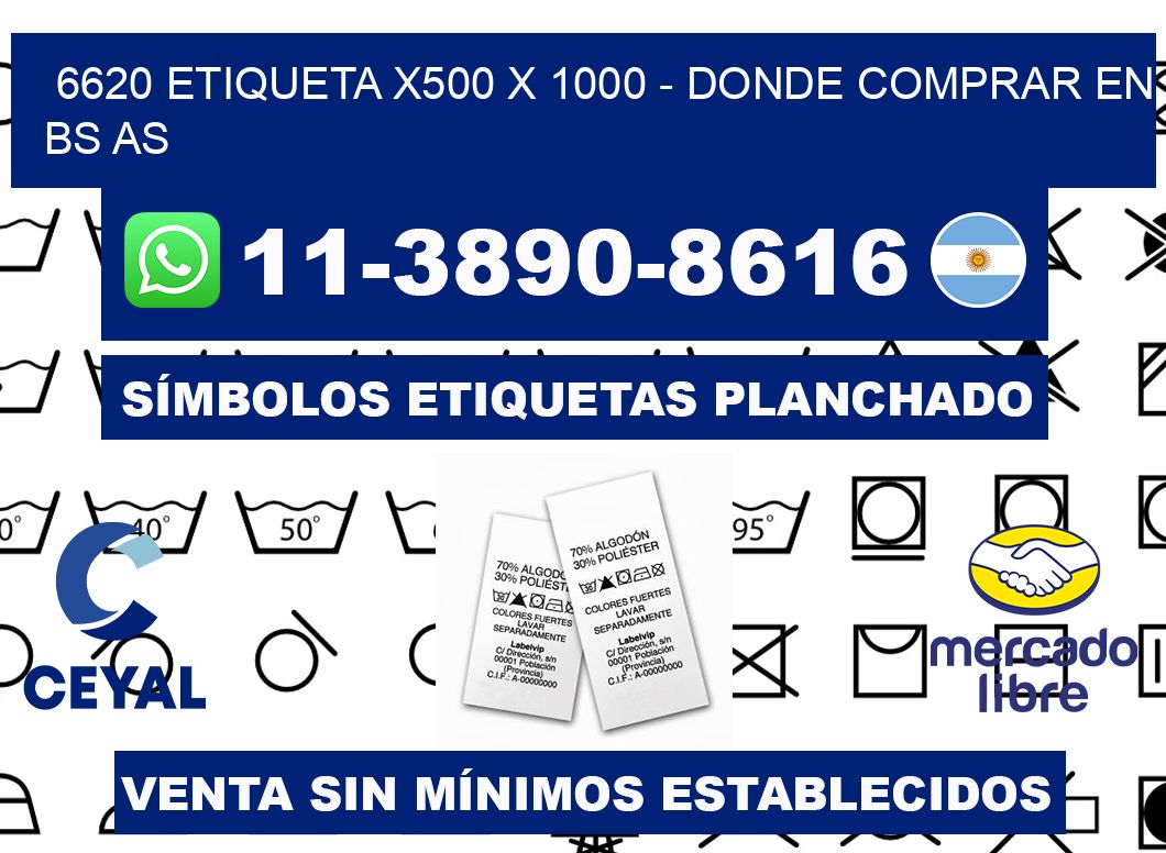 6620 etiqueta x500 x 1000 - Donde Comprar en bs as