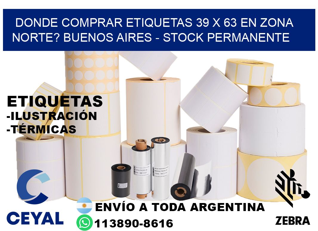 Donde Comprar etiquetas 39 x 63 en ZONA NORTE? Buenos Aires - Stock permanente