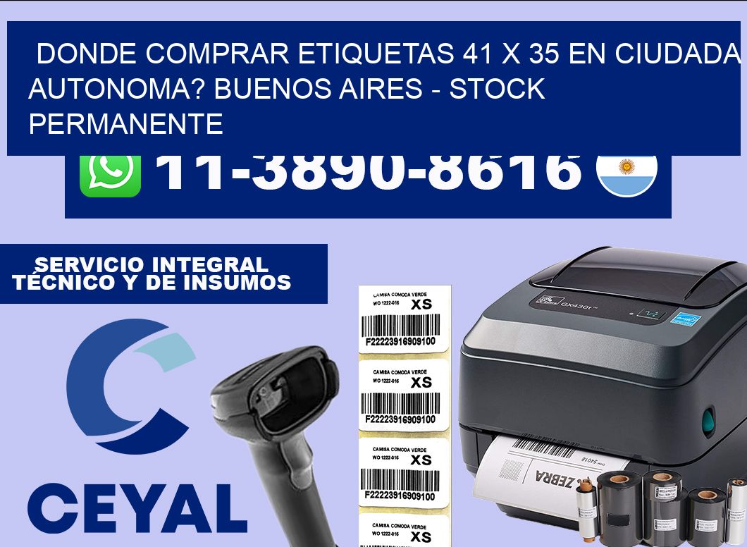 Donde Comprar etiquetas 41 x 35 en CIUDADA AUTONOMA? Buenos Aires – Stock permanente