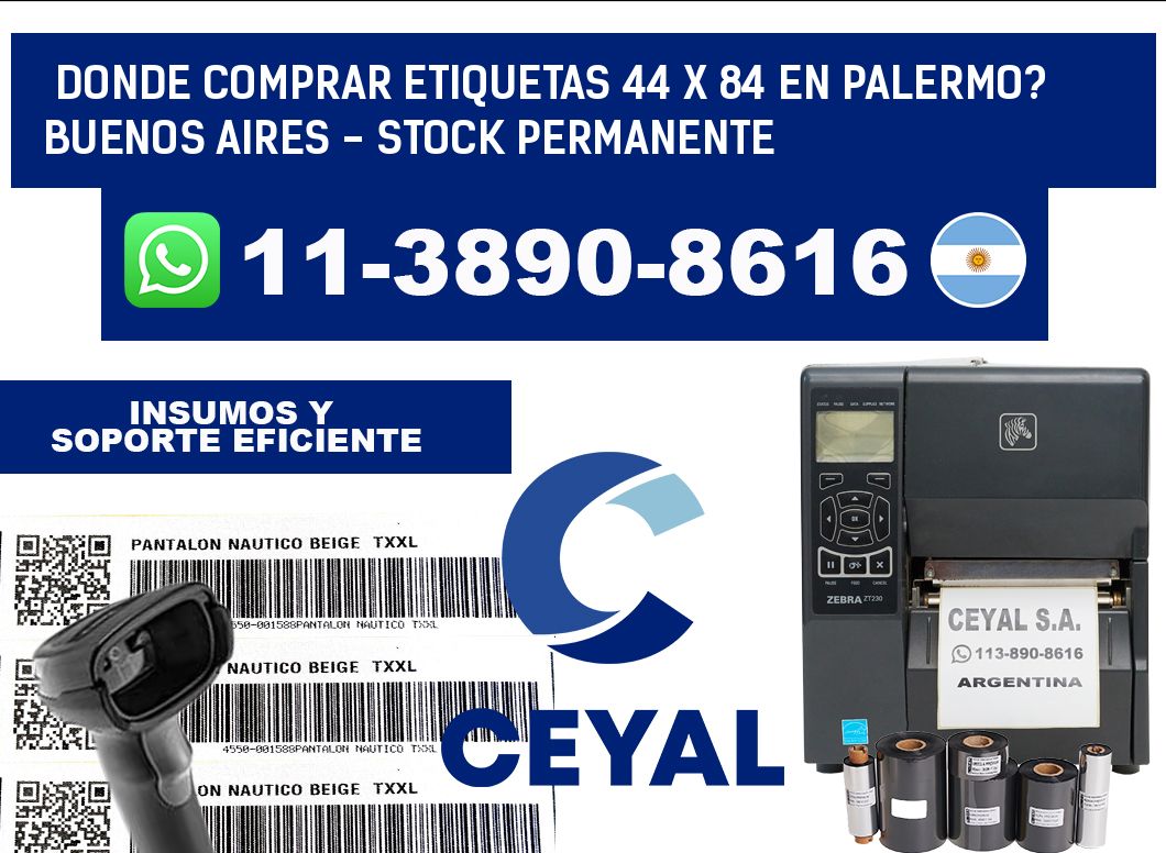 Donde Comprar etiquetas 44 x 84 en PALERMO? Buenos Aires - Stock permanente