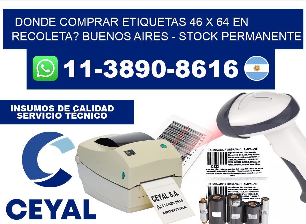Donde Comprar etiquetas 46 x 64 en RECOLETA? Buenos Aires - Stock permanente