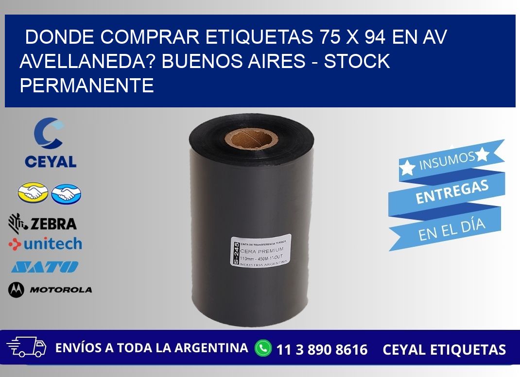 Donde Comprar etiquetas 75 x 94 en AV AVELLANEDA? Buenos Aires - Stock permanente