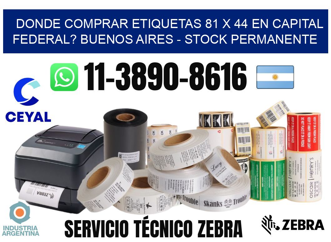 Donde Comprar etiquetas 81 x 44 en CAPITAL FEDERAL? Buenos Aires - Stock permanente