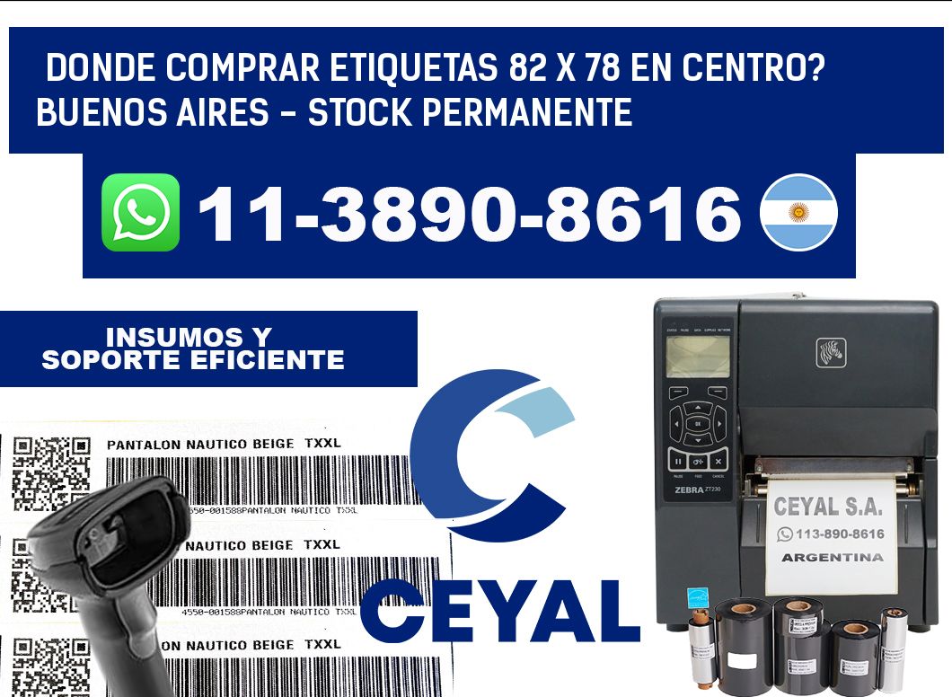Donde Comprar etiquetas 82 x 78 en CENTRO? Buenos Aires - Stock permanente