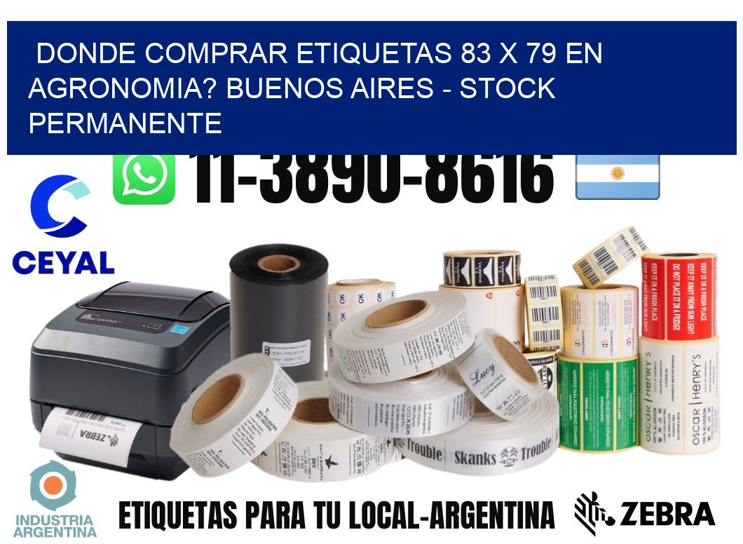 Donde Comprar etiquetas 83 x 79 en AGRONOMIA? Buenos Aires - Stock permanente