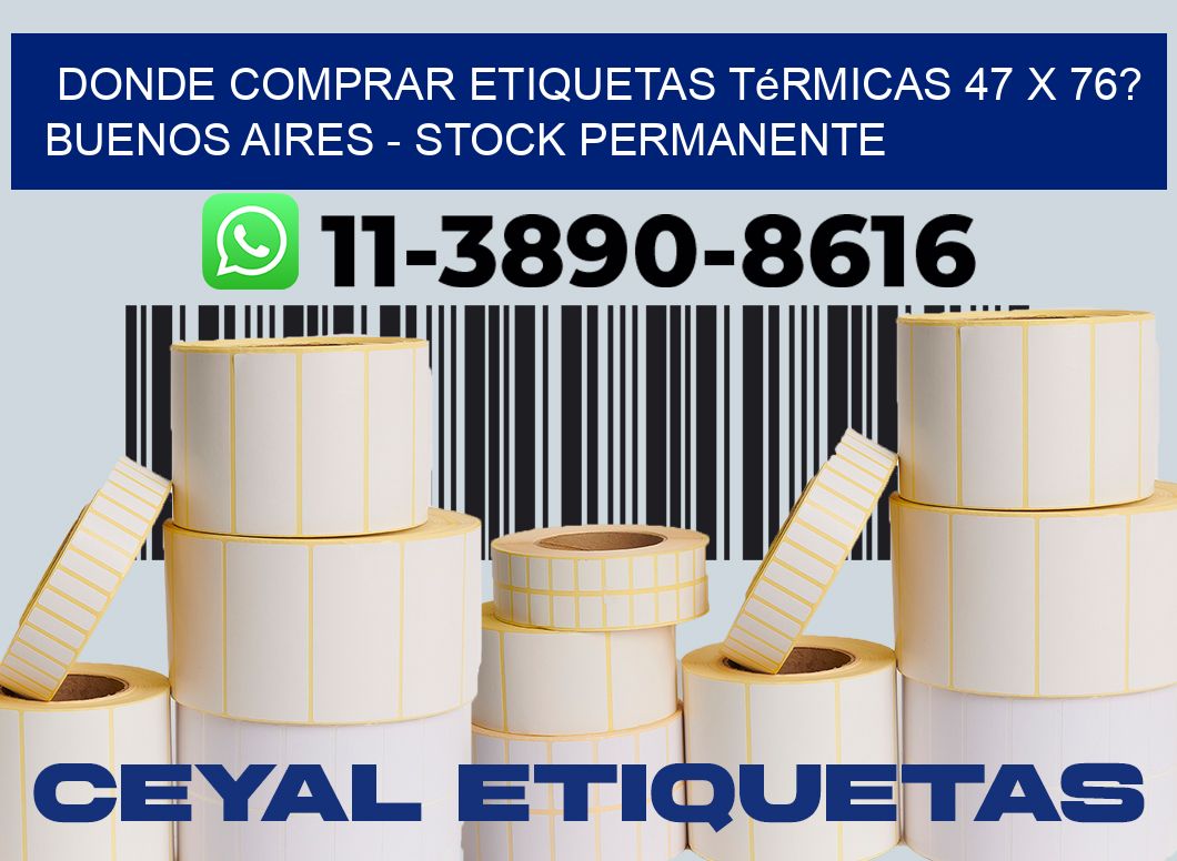 Donde Comprar etiquetas térmicas 47 x 76? Buenos Aires - Stock permanente