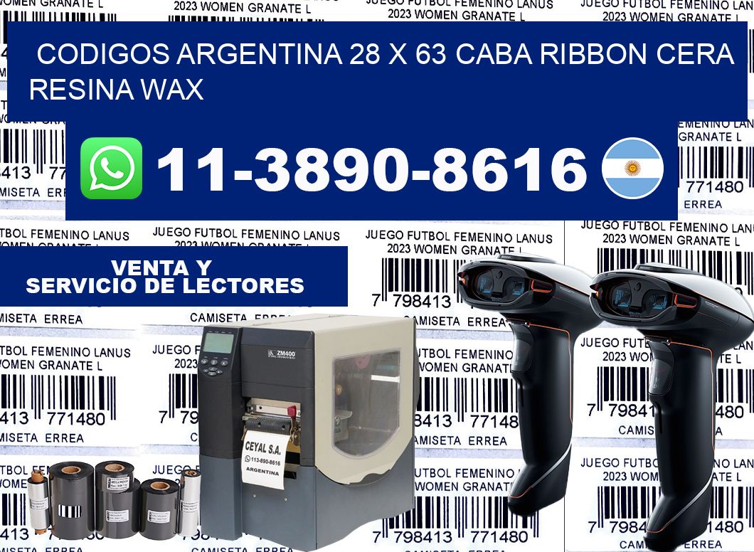 codigos Argentina 28 x 63 CABA Ribbon cera resina wax