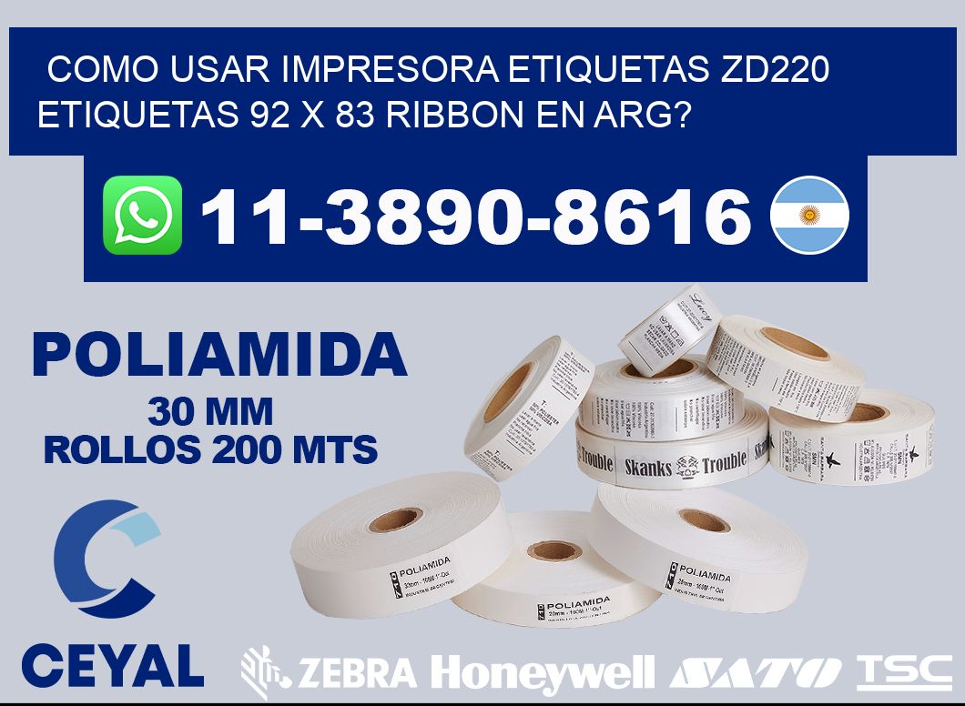 como usar impresora etiquetas zd220 etiquetas 92 x 83 ribbon en ARG?