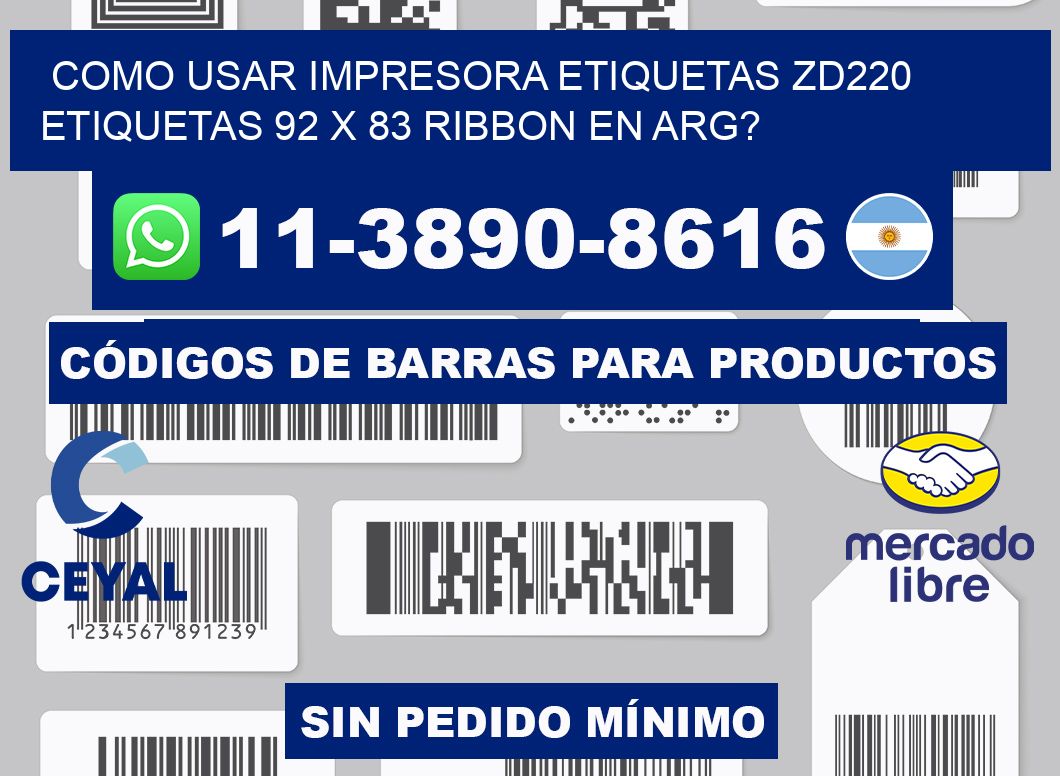 como usar impresora etiquetas zd220 etiquetas 92 x 83 ribbon en ARG?