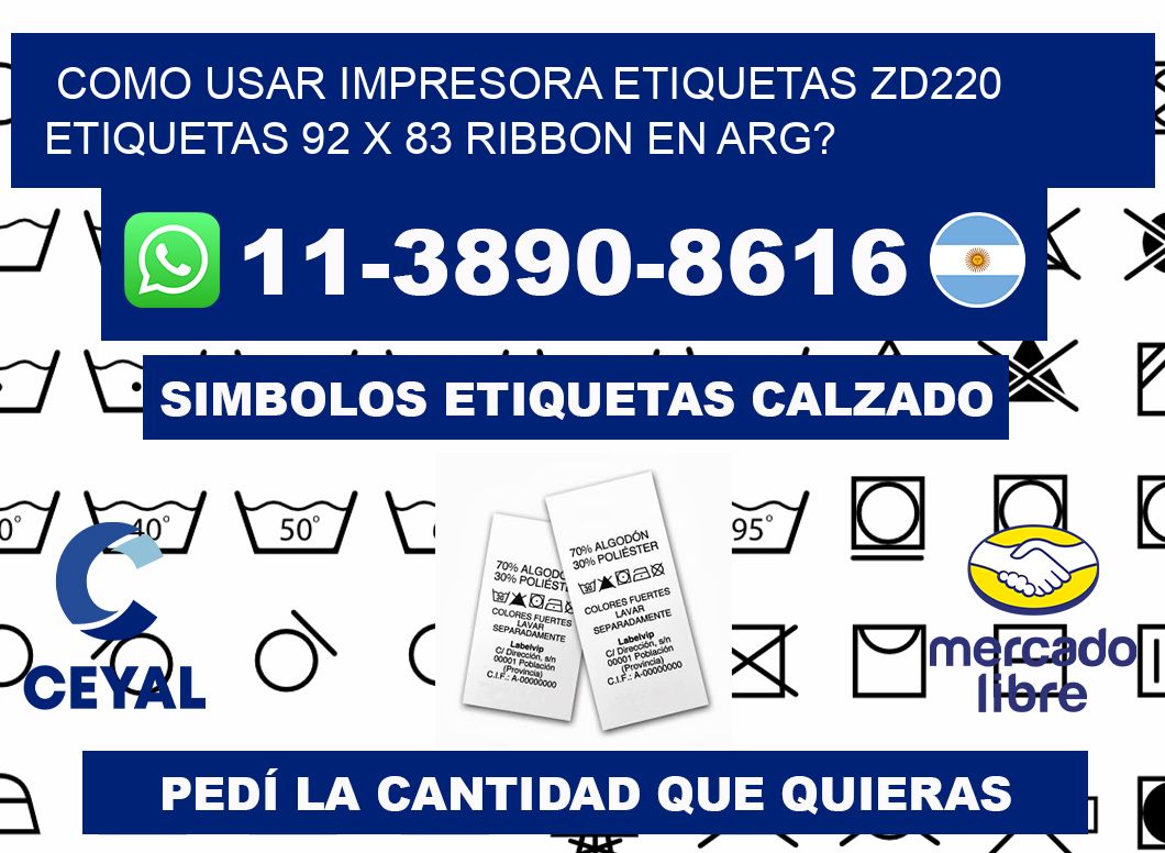 como usar impresora etiquetas zd220 etiquetas 92 x 83 ribbon en ARG?